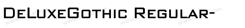 DeLuxeGothic Regular字体转换 DeLuxeGothic Regular字体转换